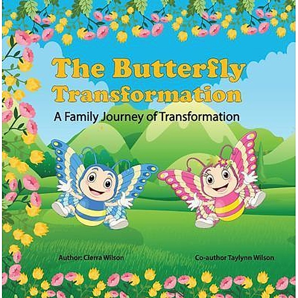 The Butterfly Transformation, Cierra Wilson, Taylynn Wilson