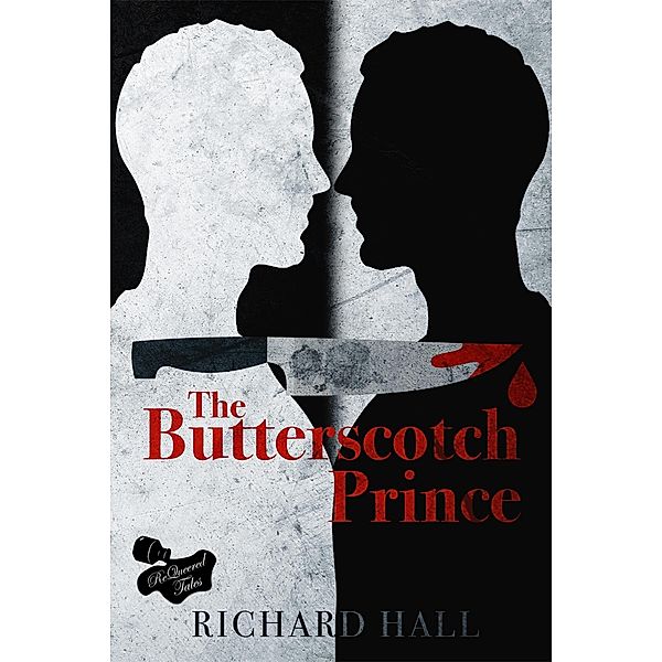 The Butterscotch Prince, Richard Hall