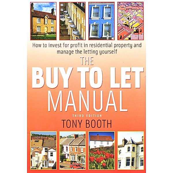 The buy To Let Manual 3rd Edition, Tony Booth
