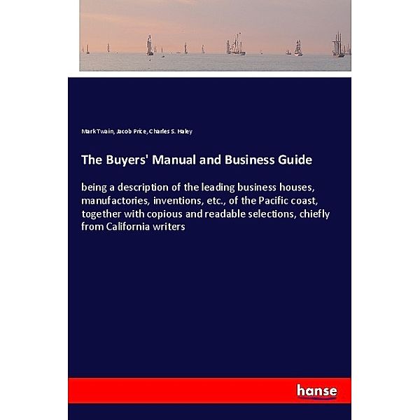 The Buyers' Manual and Business Guide, Mark Twain, Jacob Price, Charles S. Haley