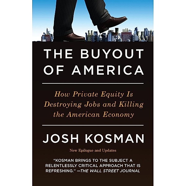 The Buyout of America, Josh Kosman