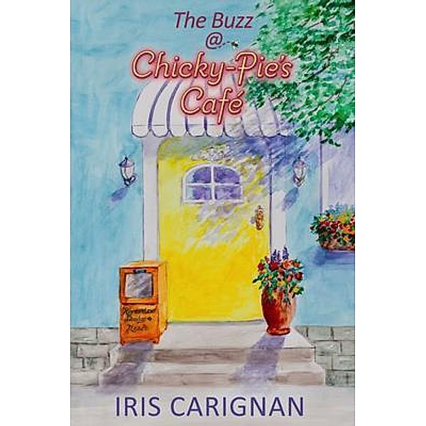 The Buzz @ Chicky-Pie's Café, Iris Carignan