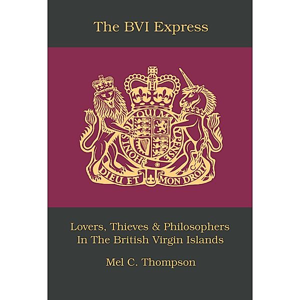 The BVI Express, Mel C. Thompson