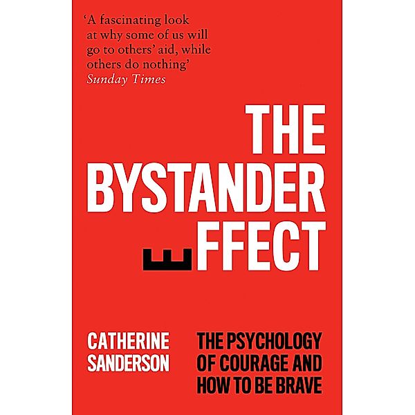 The Bystander Effect, Catherine Sanderson