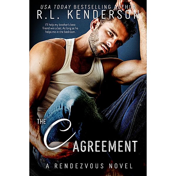 The C Agreement (Rendezvous, #2) / Rendezvous, R. L. Kenderson