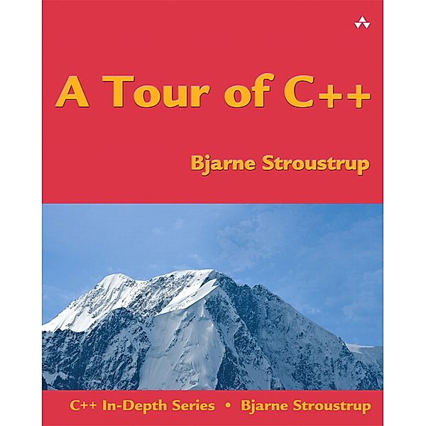 The C++ In Depth Series / A Tour of C++, Bjarne Stroustrup