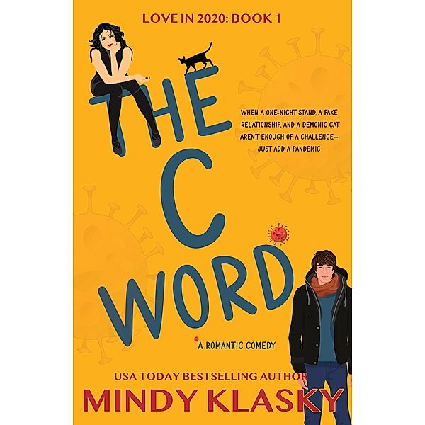 The C Word (Love in 2020, #1) / Love in 2020, Mindy Klasky