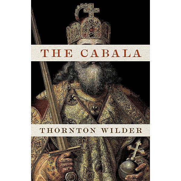 The Cabala, Thornton Wilder