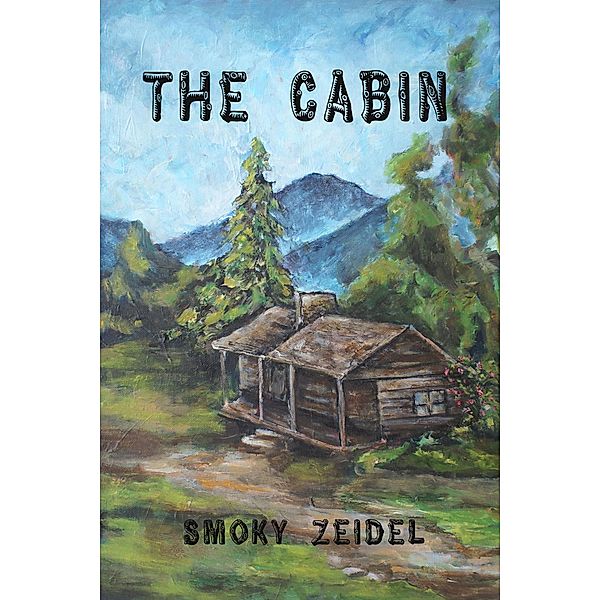 The Cabin, Smoky Zeidel