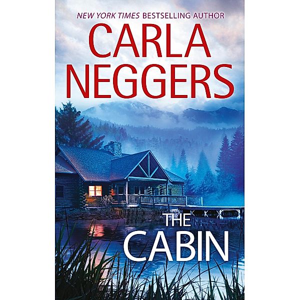 The Cabin, Carla Neggers