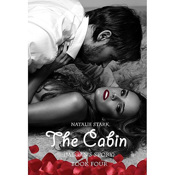 The Cabin: Megan's Story / The Cabin, Natalie Stark