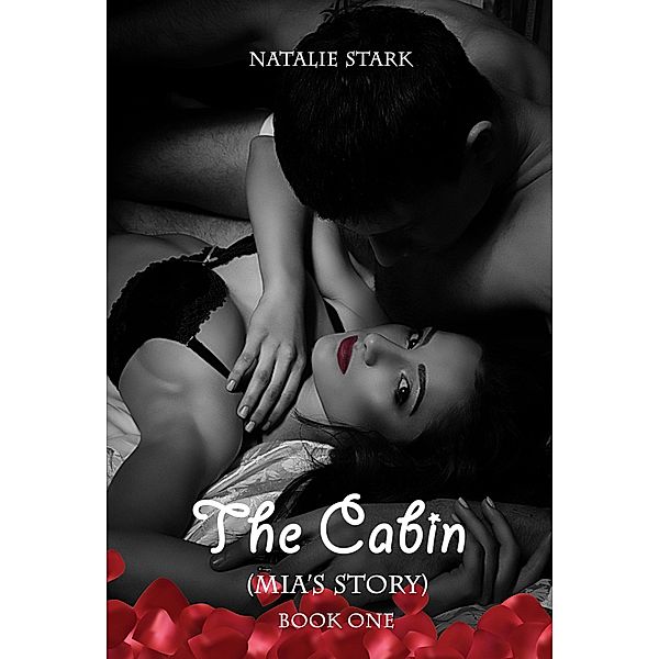 The Cabin: Mia's Story / The Cabin, Natalie Stark