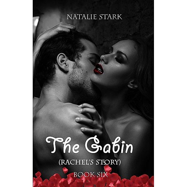 The Cabin: Rachel's Story / The Cabin, Natalie Stark