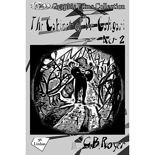 The Cabinet of Dr. Caligari vol 2, G. B. Royer