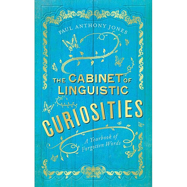 The Cabinet of Linguistic Curiosities, Paul Anthony Jones