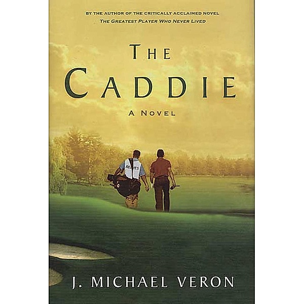 The Caddie, J. Michael Veron