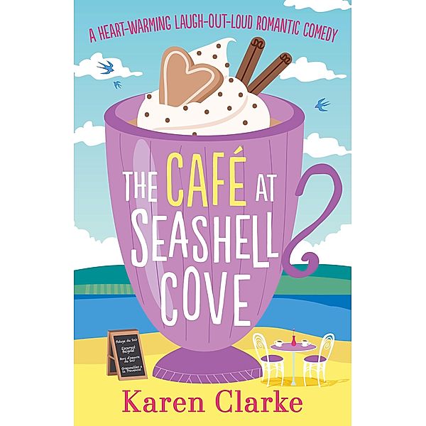 The Cafe at Seashell Cove / The Seashell Cove Bd.1, Karen Clarke