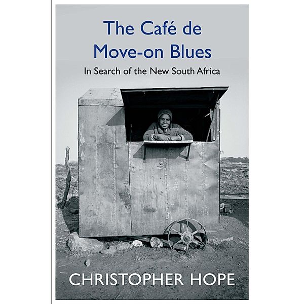 The Cafe de Move-on Blues, Christopher Hope