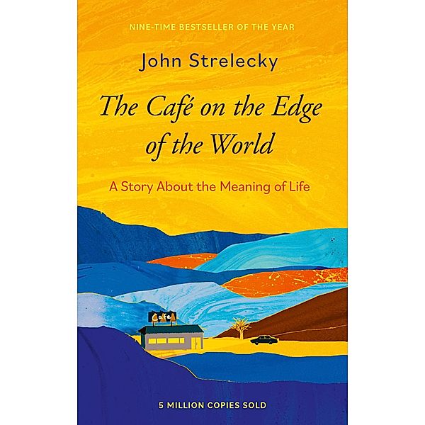 The Café on the Edge of the World, John P. Strelecky