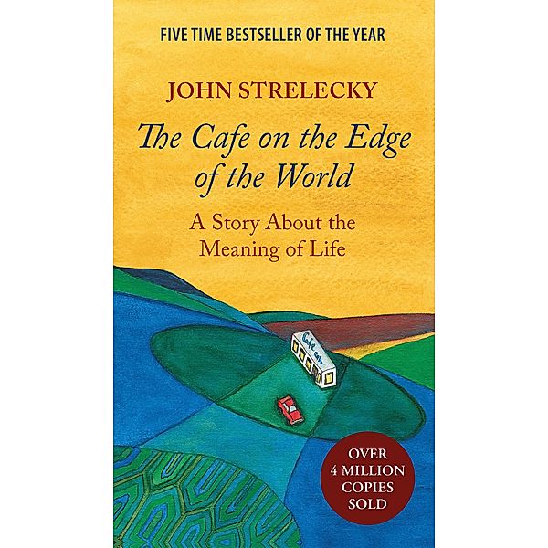 The Café on the Edge of the World / The Café on the Edge of the World Bd.1, John Strelecky