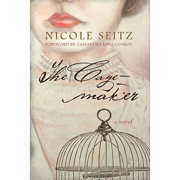 The Cage-maker, Nicole Seitz