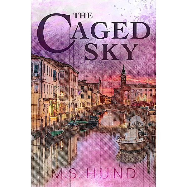 The Caged Sky, M. S. Hund