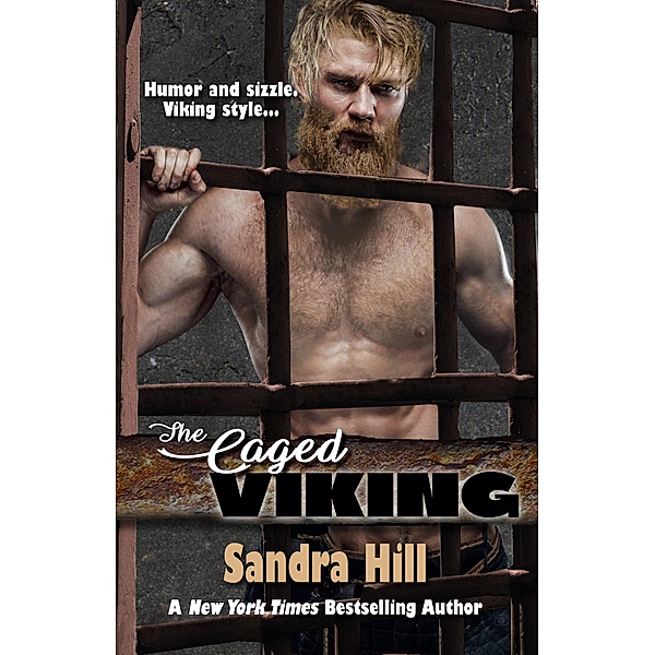 The Caged Viking (Viking Navy SEALs, #8) / Viking Navy SEALs, Sandra Hill