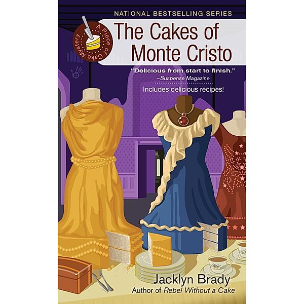 The Cakes of Monte Cristo / A Piece of Cake Mystery Bd.6, Jacklyn Brady