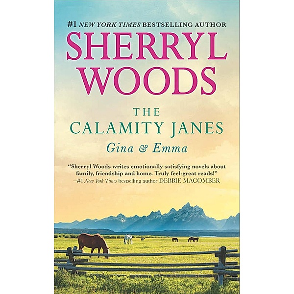 The Calamity Janes: Gina & Emma, Sherryl Woods