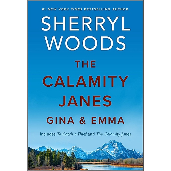 The Calamity Janes: Gina & Emma, Sherryl Woods