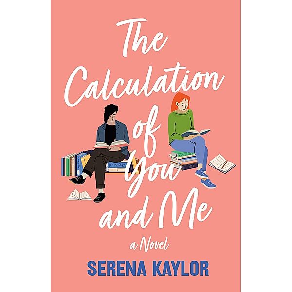 The Calculation of You and Me, Serena Kaylor