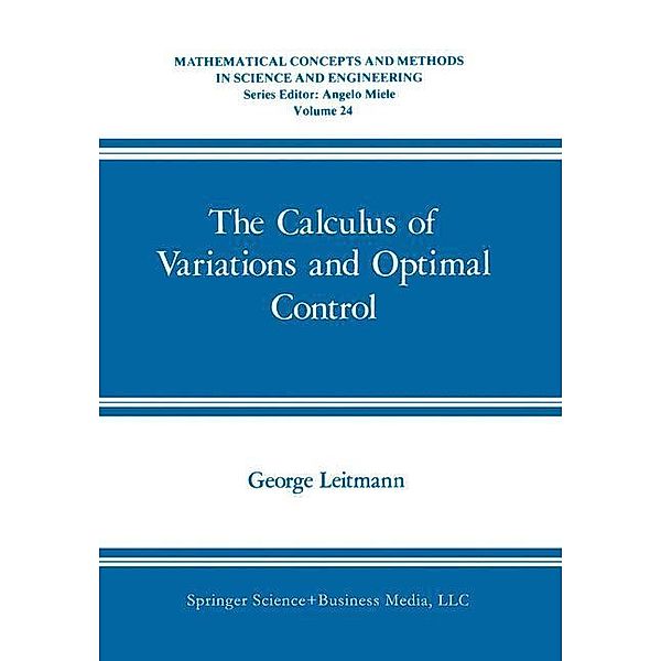 The Calculus of Variations and Optimal Control, George Leitmann