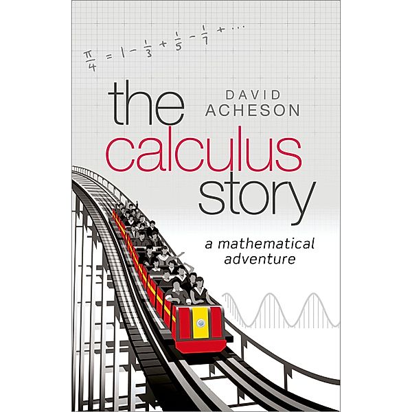 The Calculus Story, David Acheson