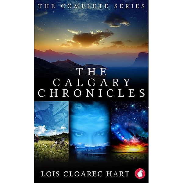 The Calgary Chronicles, Lois Cloarec Hart