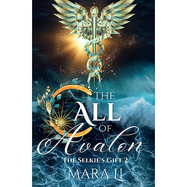 The Call of Avalon (The Selkie's Gift, #2) / The Selkie's Gift, Mara Li