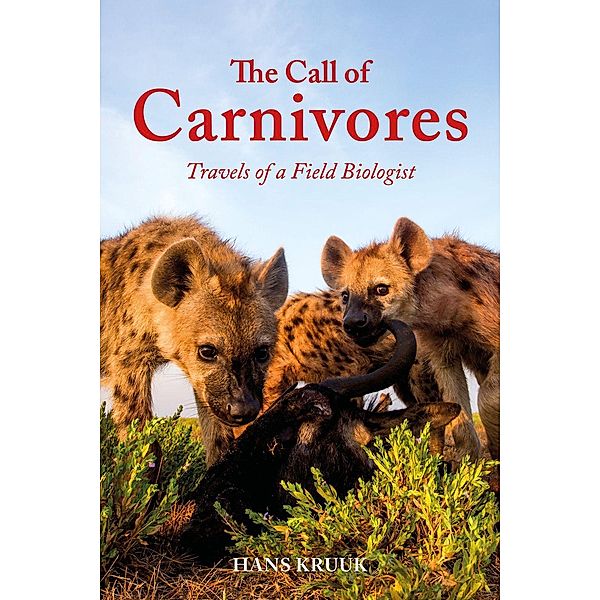 The Call of Carnivores, Hans Kruuk