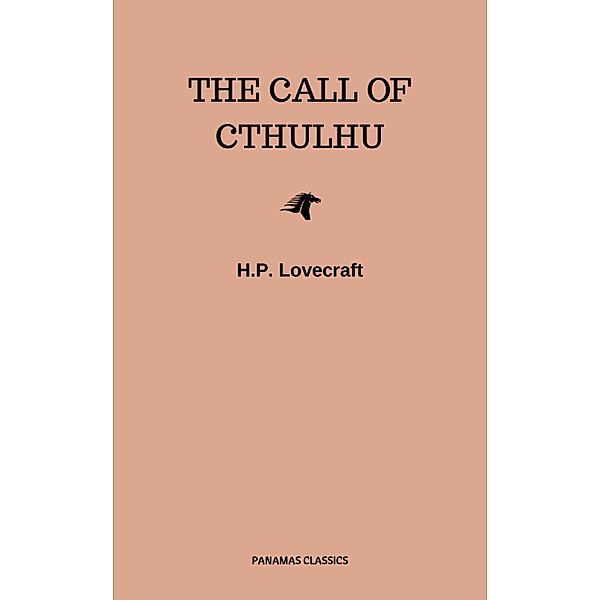 The Call of Cthulhu, H. P. Lovecraft