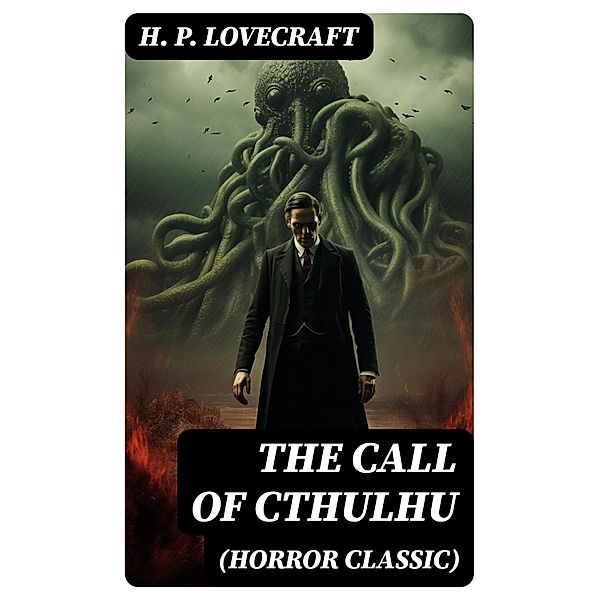 THE CALL OF CTHULHU (Horror Classic), H. P. Lovecraft