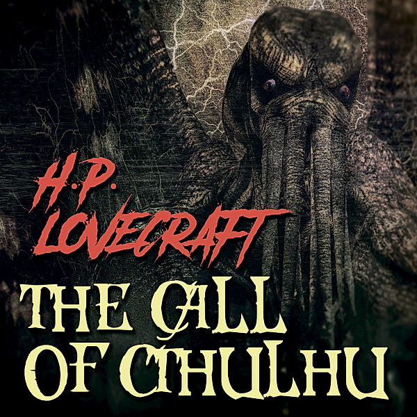 The Call of Ctulhu (Howard Phillips Lovecraft), Howard Phillips Lovecraft