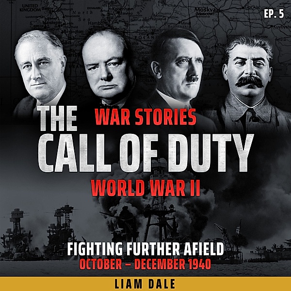 The Call of Duty: War Stories - 5 - World War II: Ep 5. Fighting Further Afield, Liam Dale