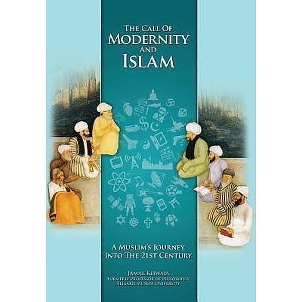 The Call of Modernity and Islam / Alhamd Publishers LLC, Jamal Khwaja