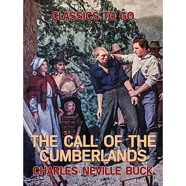 The Call of the Cumberlands, Charles Neville Buck
