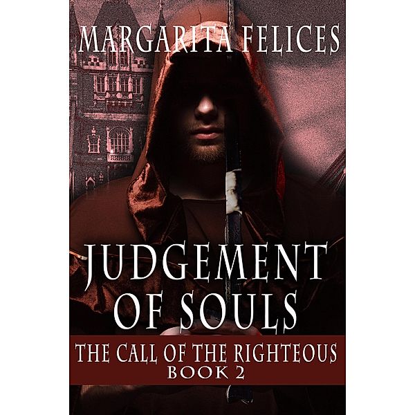 The Call of the Righteous (Judgement of Souls) / Judgement of Souls, Margarita Felices