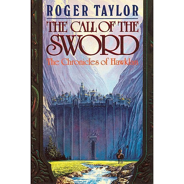 The Call of the Sword (The Chronicles of Hawklan, #1) / The Chronicles of Hawklan, Roger Taylor
