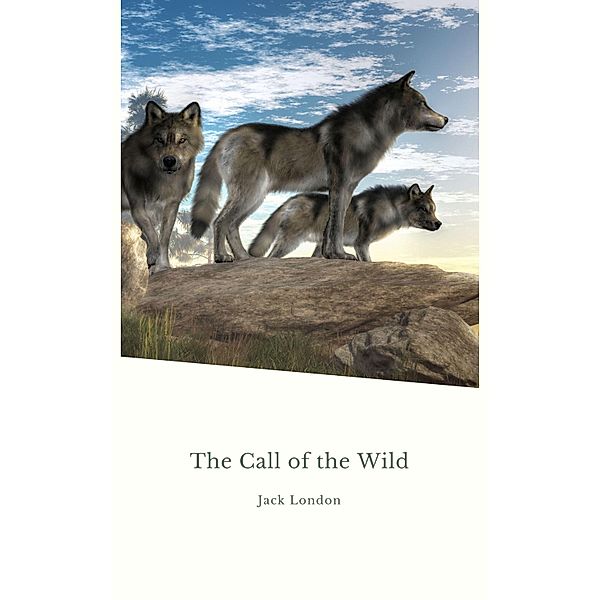 The Call Of The Wild, Jack London