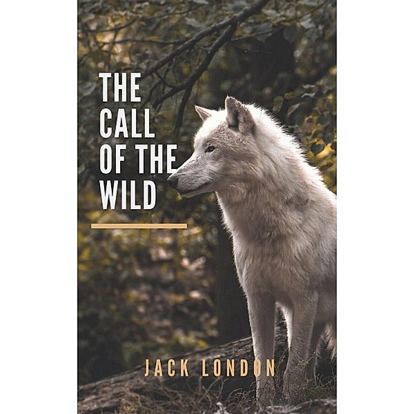 The Call of the Wild, Jack London