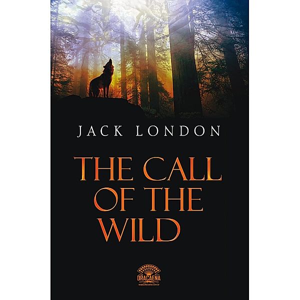 The call of the wild, Jack London