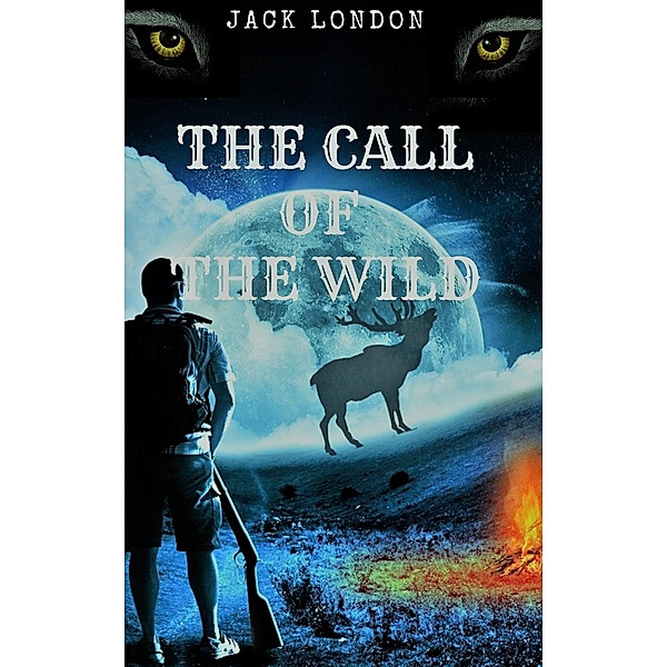 The Call Of The Wild By Jack London, Jack London
