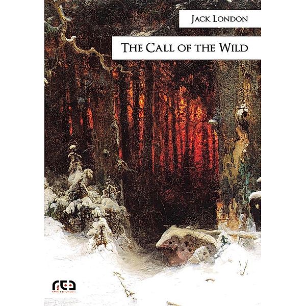 The Call of the Wild / Classici Bd.411, Jack London