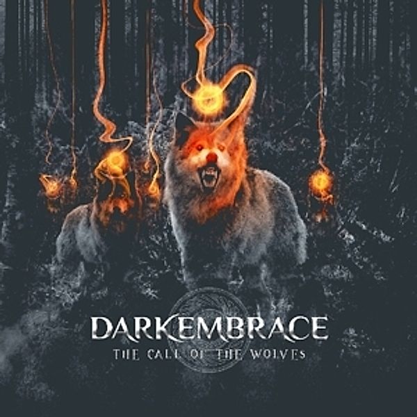 The Call Of The Wolves, Dark Embrace